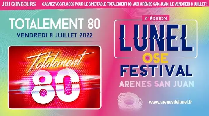 Concert : gagnez vos places pour Totalement 80 dans les Arènes de Lunel