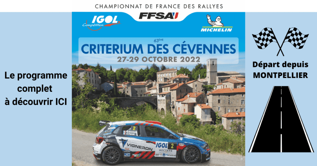 Agenda : Découvrez le programme complet du Rallye des Cévennes 2022 qui partira de Montpellier