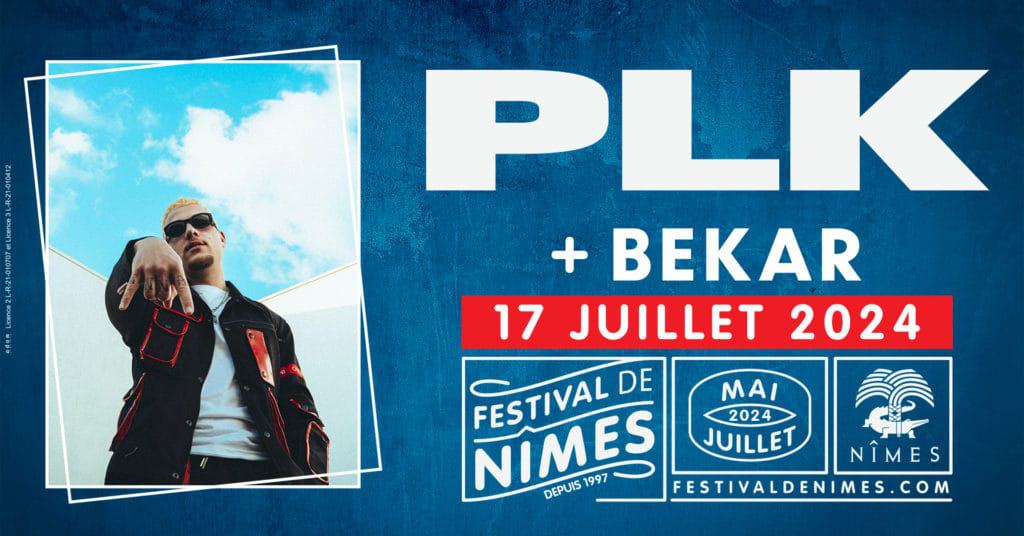 Festival de Nîmes : les rappeurs PLK et Bekar s’invitent dans les Arènes