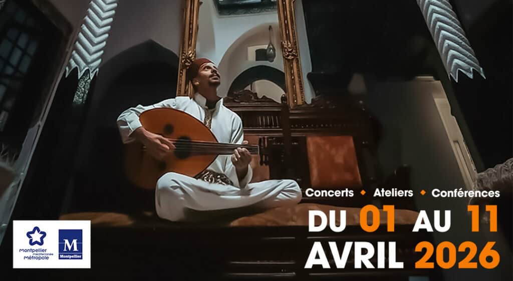 Montpellier : le programme du Festival Al-Andalus